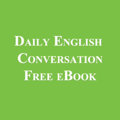 Daily English Conversation Free eBook for English Speaking