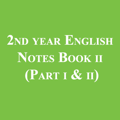 2nd year English Notes Book ii (Part i & ii) Solved Questions