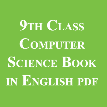 9th Class Computer Science Book in English pdf free Download