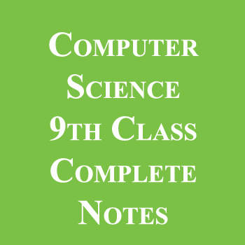 9th Class Computer Science Notes in English pdf free Download