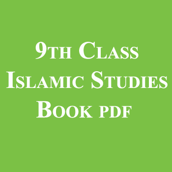 9th Class Islamic Studies Book pdf Free Download