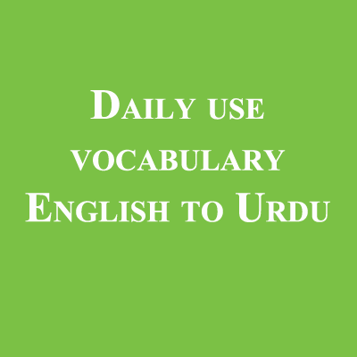 Daily use vocabulary English to Urdu PDF