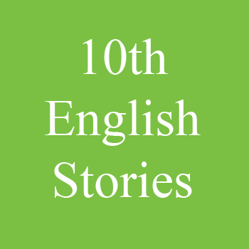 Matric English Short Stories Notes