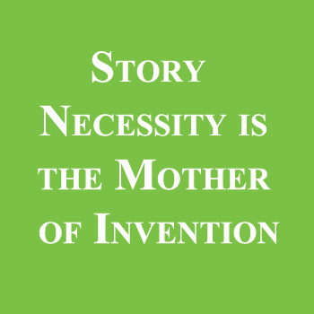 Story on Moral Necessity is the Mother of Invention