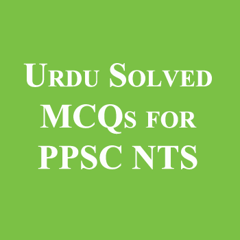 Urdu Solved MCQs for PPSC NTS