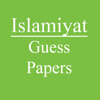 Islamiyat Guess Paper