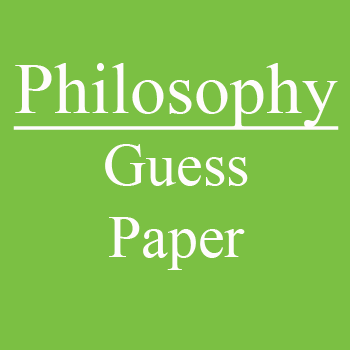 Philosophy Guess Paper