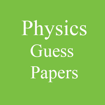 Physics Guess Paper
