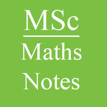 Msc Maths Notes