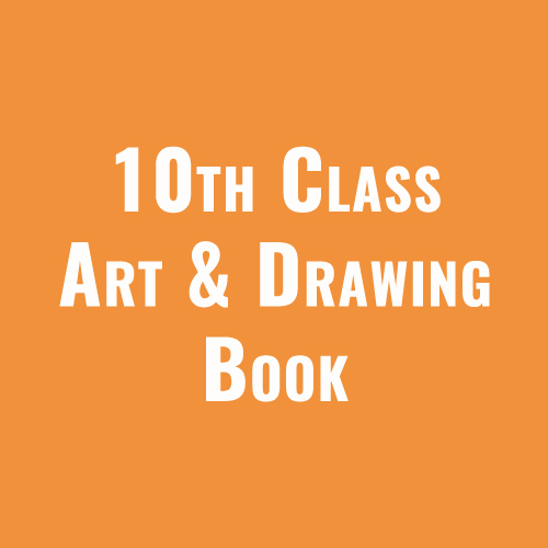 10th Class Art & Drawing Book