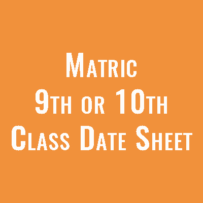 Matric 9th 10th Class Date Sheet 2020